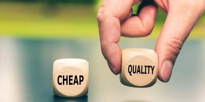 Choisir de la qualité plutôt que bon marché.