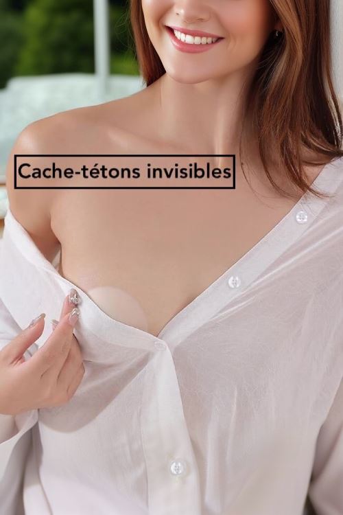 cache-tétons invisibles en silicone sans adhésifs, femme portant une chemise blanche partiellement ouverte, zoom sur le produit.